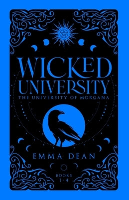 Wicked University 1-4: An Academy Romance Collection by Dean, Emma