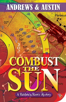 Combust the Sun: A Richfield & Rivers Mystery by Andrews &. Austin