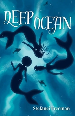 Deep Ocean by Freeman, Stefanei