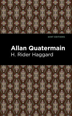 Allan Quatermain by Haggard, H. Rider