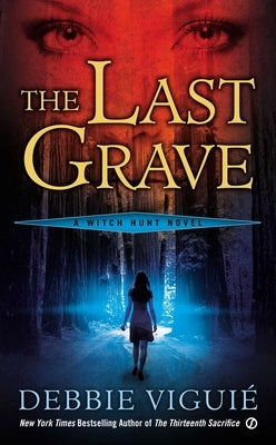 The Last Grave by Viguie, Debbie