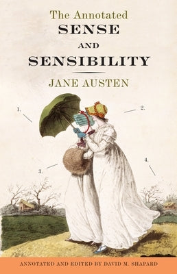 The Annotated Sense and Sensibility by Austen, Jane