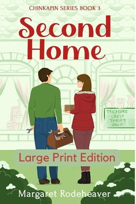 Second Home: Large Print Edition by Rodeheaver, Margaret