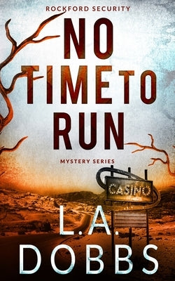 No Time To Run by Dobbs, L. a.