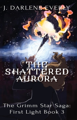 The Shattered Aurora by Everly, J. Darlene