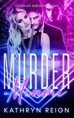 Murder in Miami by Reign, Kathryn