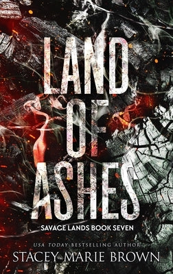 Land of Ashes by Brown, Stacey Marie