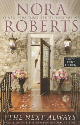 The Next Always by Roberts, Nora