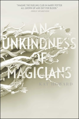 An Unkindness of Magicians by Howard, Kat