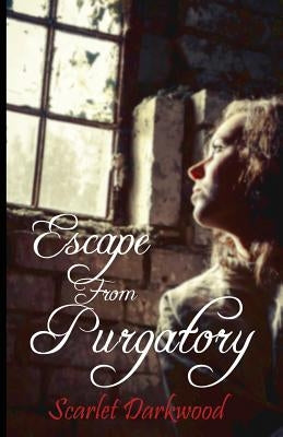 Escape From Purgatory by Darkwood, Scarlet