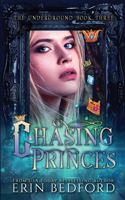 Chasing Princes by Bedford, Erin