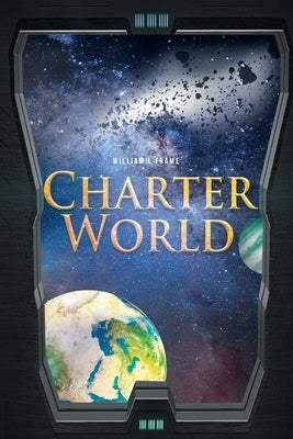 Charter World by Frame, William L.