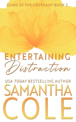 Entertaining Distraction by Cole, Samantha