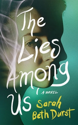 The Lies Among Us by Durst, Sarah Beth