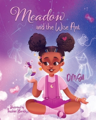 Meadow and the Wise Ant by Gill, D. M.