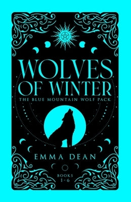 Wolves of Winter: A Fated Mates Romance by Dean, Emma