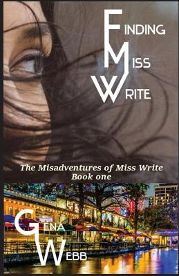 Finding Miss Write by Webb, Gena