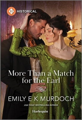 More Than a Match for the Earl by Murdoch, Emily E. K.