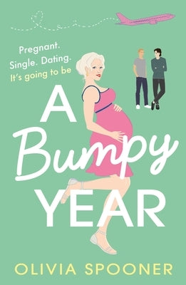 A Bumpy Year by Spooner, Olivia