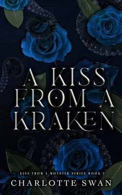 A Kiss From a Kraken by Swan, Charlotte