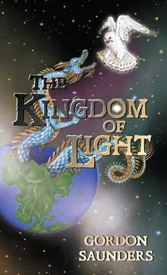 The Kingdom of Light by Saunders, Gordon