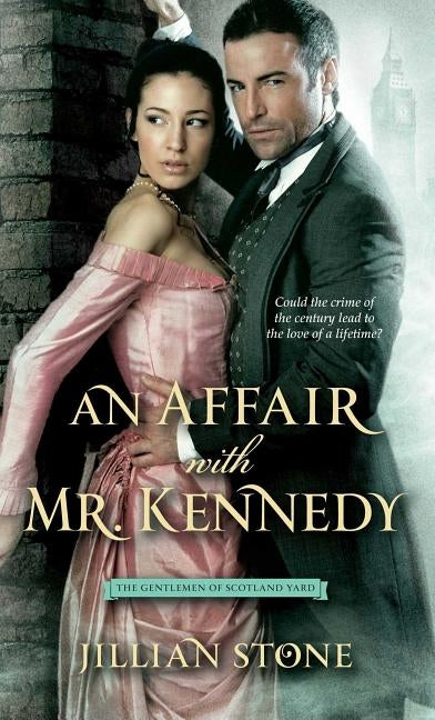 An Affair with Mr. Kennedy by Stone, Jillian