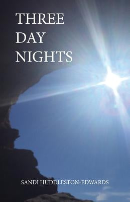 Three Day Nights by Huddleston-Edwards, Sandi