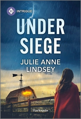 Under Siege: A Heart-Pounding Protector Romance by Lindsey, Julie Anne