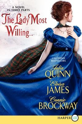 The Lady Most Willing...LP: A Novel in Three Parts by Quinn, Julia