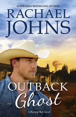 Outback Ghost (a Bunyip Bay Novel, #3) by Johns, Rachael