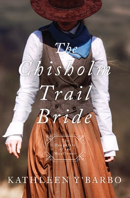 The Chisholm Trail Bride by Y'Barbo, Kathleen