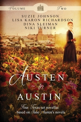 Austen in Austin: Volume 2 by Johnson, Suzie