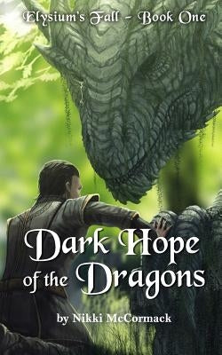 Dark Hope of the Dragons by McCormack, Nikki