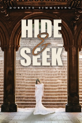 Hide and Seek by Simmering, Dorrine W.