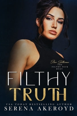 Filthy Truth (Five Points' Mob Collection: Mafia Romance by Akeroyd, Serena