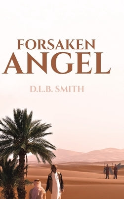 Forsaken Angel by Smith, D. L. B.