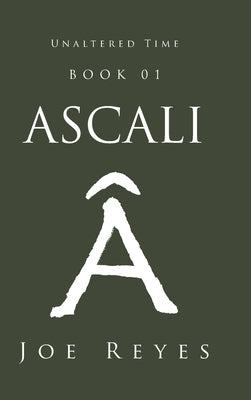 Ascali: Book 01 by Reyes, Joe