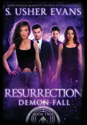 Resurrection: A Demon Spring Novel by Evans, S. Usher