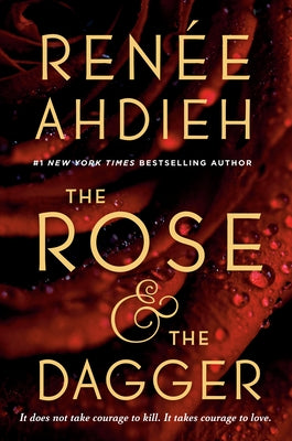 The Rose & the Dagger by Ahdieh, Ren?e