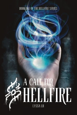 A Call For Hellfire by Lh, Lyssa