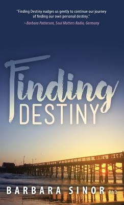 Finding Destiny by Sinor, Barbara