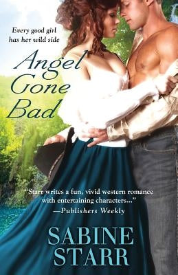 Angel Gone Bad by Starr, Sabine