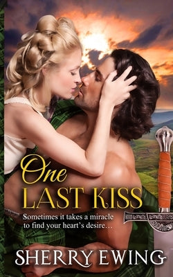 One Last Kiss by Ewing, Sherry