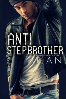 Anti-Stepbrother by Tijan