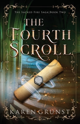 The Fourth Scroll by Grunst, Karen