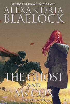 The Ghost and Ms Cox by Blaelock, Alexandria