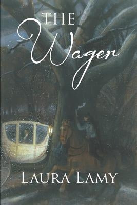 The Wager by Lamy, Laura