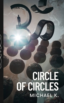 Circle of Circles by K, Michael