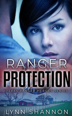 Ranger Protection by Shannon, Lynn