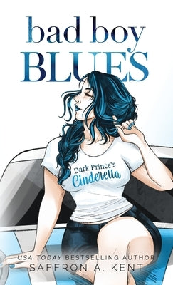 Bad Boy Blues: A St. Mary's Rebels Novel by A. Kent, Saffron